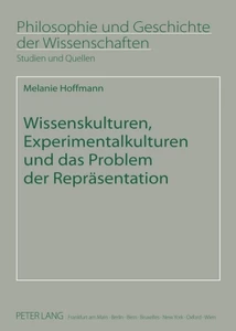 Title: Wissenskulturen, Experimentalkulturen und das Problem der Repräsentation