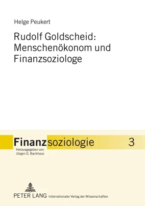 Titel: Rudolf Goldscheid: Menschenökonom und Finanzsoziologe