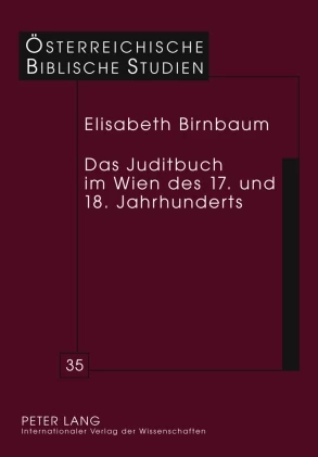 Titel: Das Juditbuch im Wien des 17. und 18. Jahrhunderts