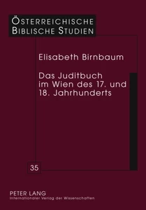 Titel: Das Juditbuch im Wien des 17. und 18. Jahrhunderts