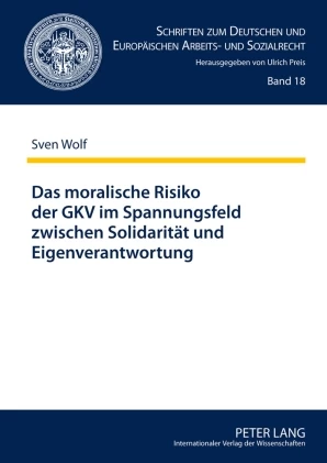 Titel: Das moralische Risiko der GKV im Spannungsfeld zwischen Solidarität und Eigenverantwortung