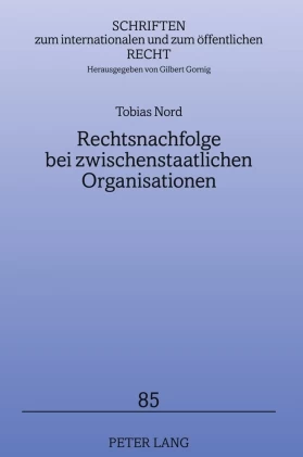 Titel: Rechtsnachfolge bei zwischenstaatlichen Organisationen