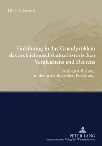 Titre: Einführung in das Grundproblem des archäologisch-kulturhistorischen Vergleichens und Deutens