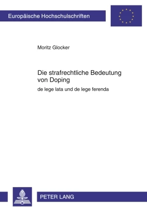 Titel: Die strafrechtliche Bedeutung von Doping