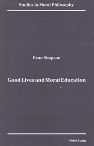 Title: Good Lives and Moral Education