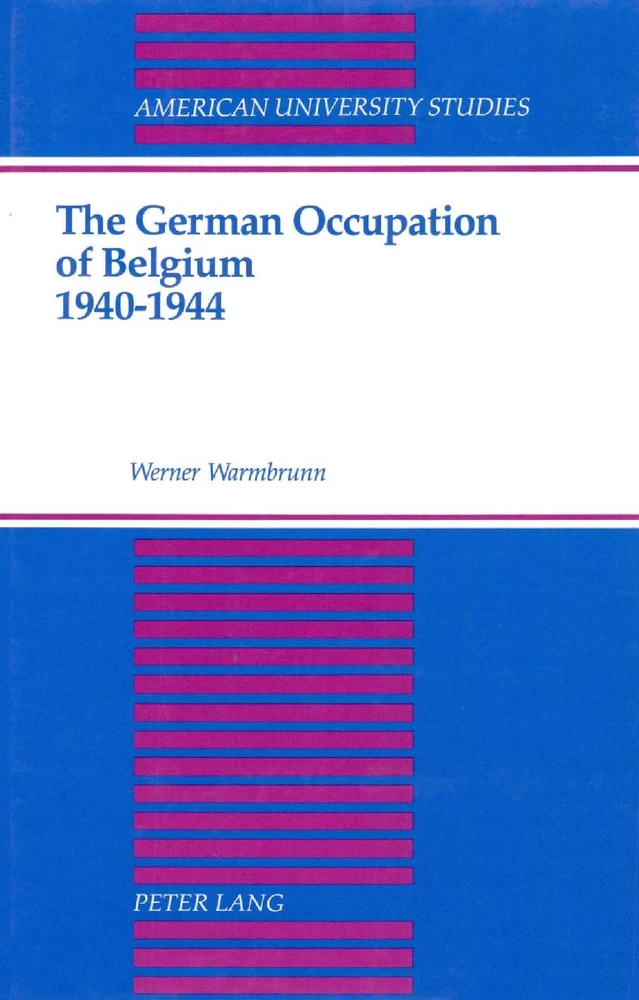 Title: The German Occupation of Belgium 1940-1944