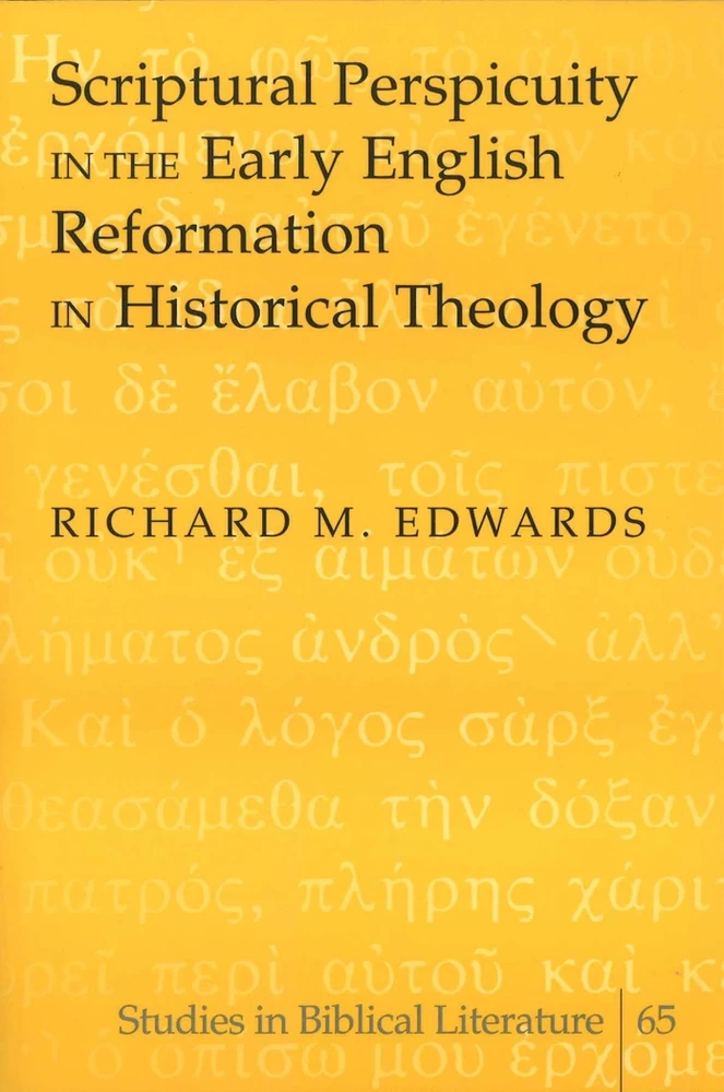 Title: Scriptural Perspicuity in the Early English Reformation in Historical Theology