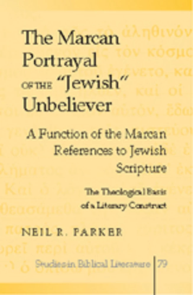 Title: The Marcan Portrayal of the «Jewish» Unbeliever