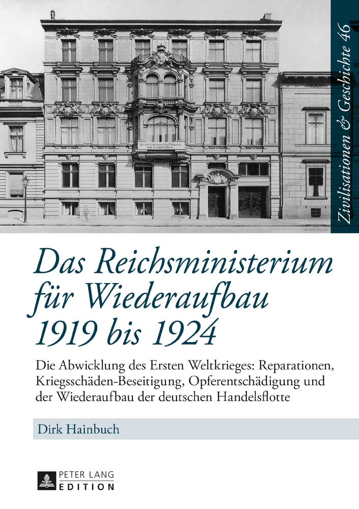 Titel: Das Reichsministerium für Wiederaufbau 1919 bis 1924