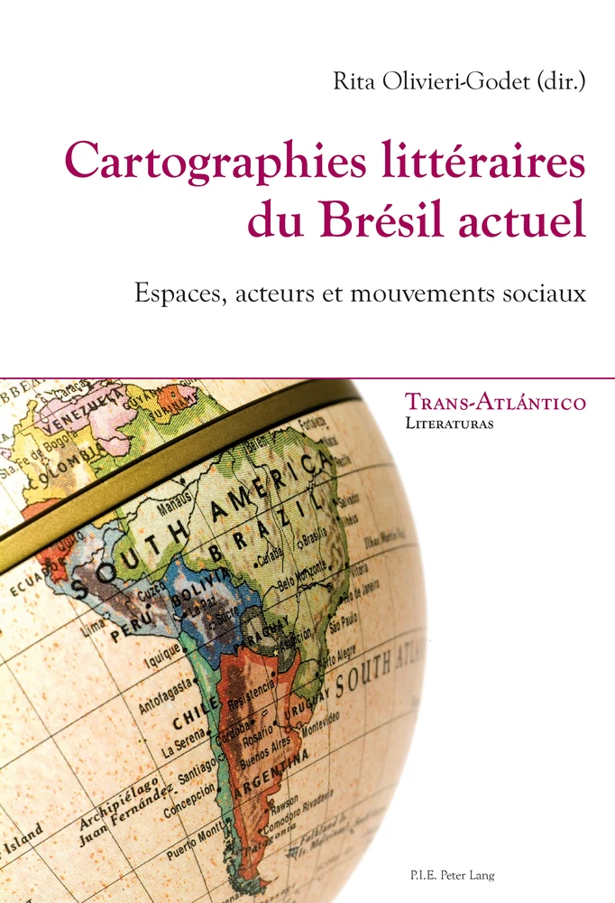 Titre: Cartographies littéraires du Brésil actuel