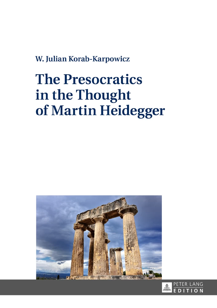 Title: The Presocratics in the Thought of Martin Heidegger