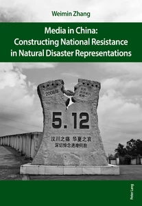 Title: Media in China: Constructing National Resistance in Natural Disaster Representations