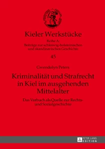 Title: Kriminalität und Strafrecht in Kiel im ausgehenden Mittelalter