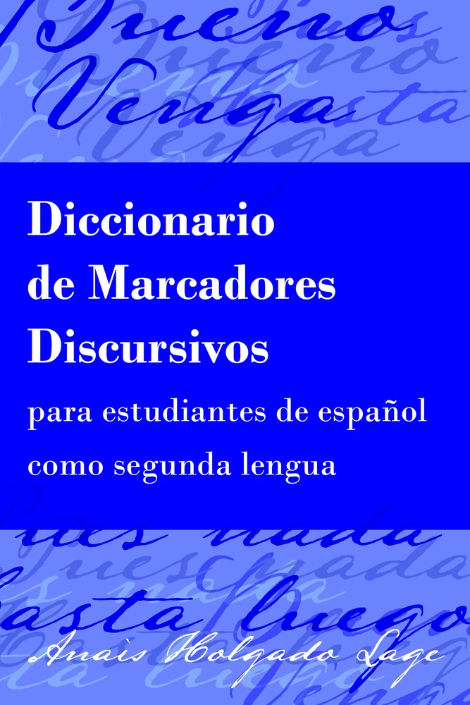 Title: Diccionario de Marcadores Discursivos para estudiantes de español como segunda lengua