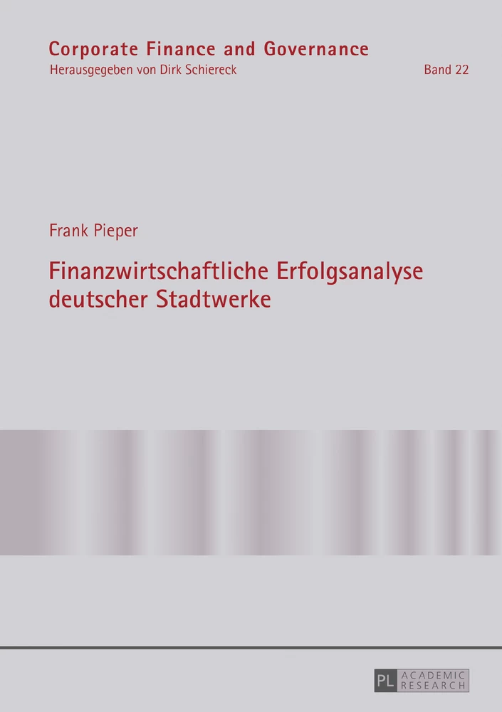 Titel: Finanzwirtschaftliche Erfolgsanalyse deutscher Stadtwerke