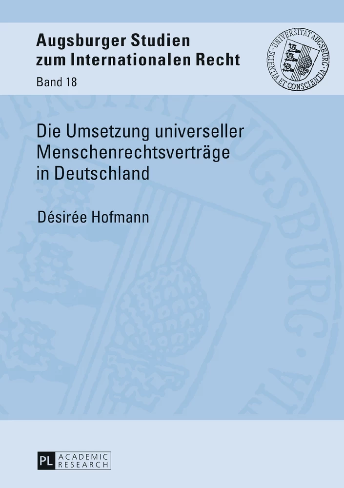 Titel: Die Umsetzung universeller Menschenrechtsverträge in Deutschland