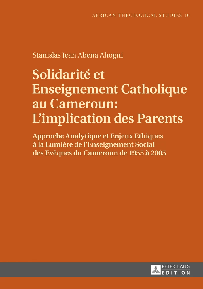 Titre: Solidarité et Enseignement Catholique au Cameroun : L’implication des Parents