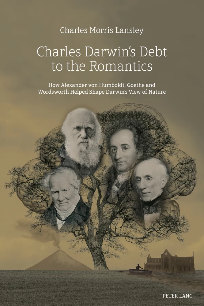 Title: Charles Darwin’s Debt to the Romantics