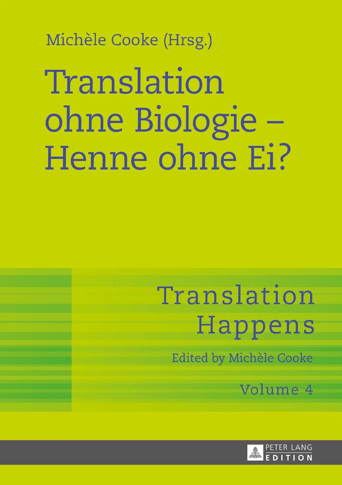 Titel: Translation ohne Biologie – Henne ohne Ei?