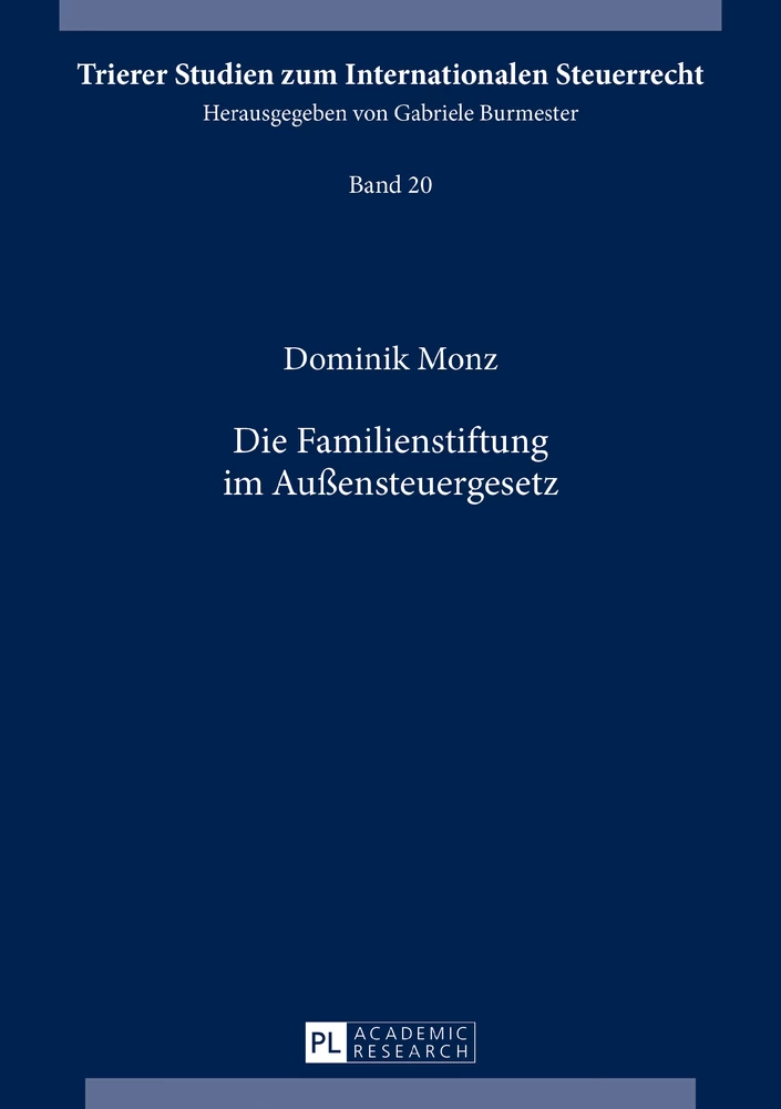 Titel: Die Familienstiftung im Außensteuergesetz