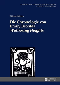 Title: Die Chronologie von Emily Brontës «Wuthering Heights»