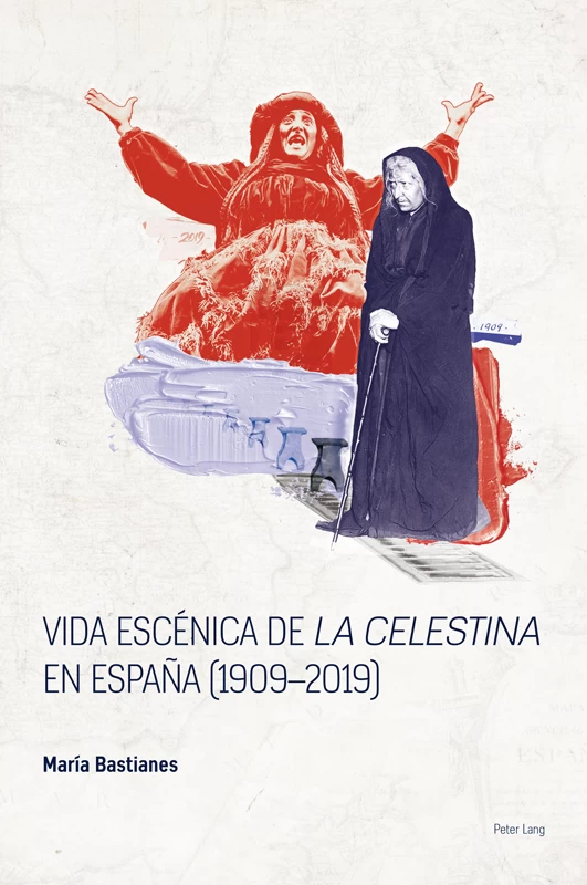 Title: Vida escénica de «La Celestina» en España (1909–2019)