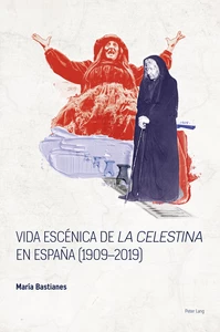 Title: Vida escénica de «La Celestina» en España (1909–2019)