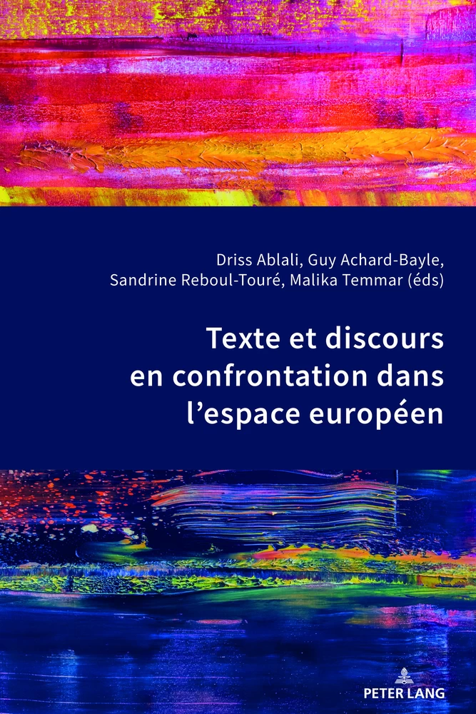 Titre: Texte et discours en confrontation dans l’espace européen