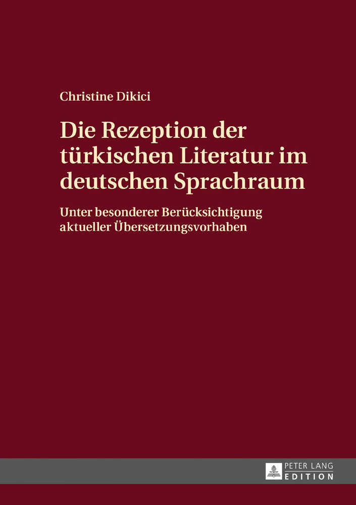 Titel: Die Rezeption der türkischen Literatur im deutschen Sprachraum