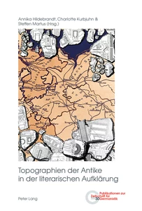 Title: Topographien der Antike in der literarischen Aufklärung
