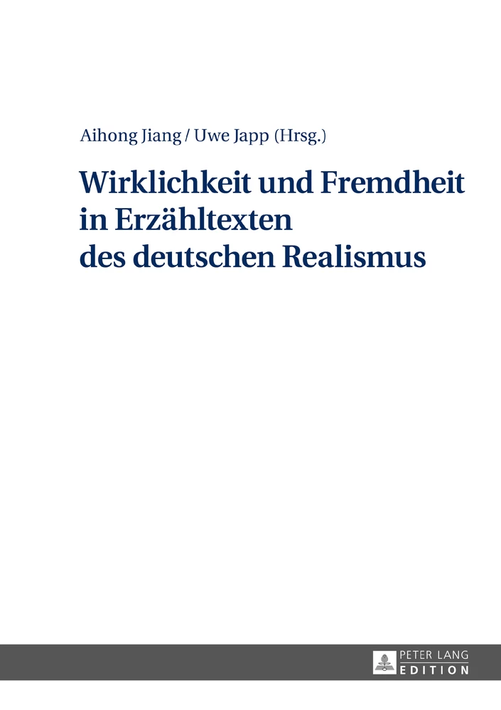 Titel: Wirklichkeit und Fremdheit in Erzähltexten des deutschen Realismus