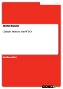 Title: Chinas Beitritt zur WTO