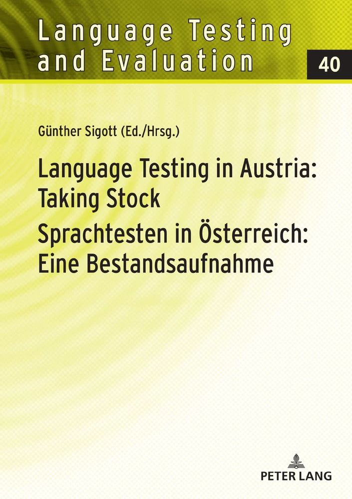 Title: Language Testing in Austria: Taking Stock / Sprachtesten in Österreich: Eine Bestandsaufnahme