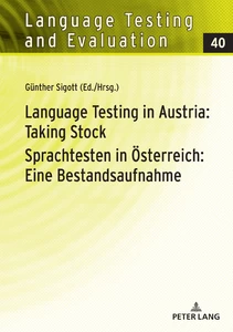 Title: Language Testing in Austria: Taking Stock / Sprachtesten in Österreich: Eine Bestandsaufnahme