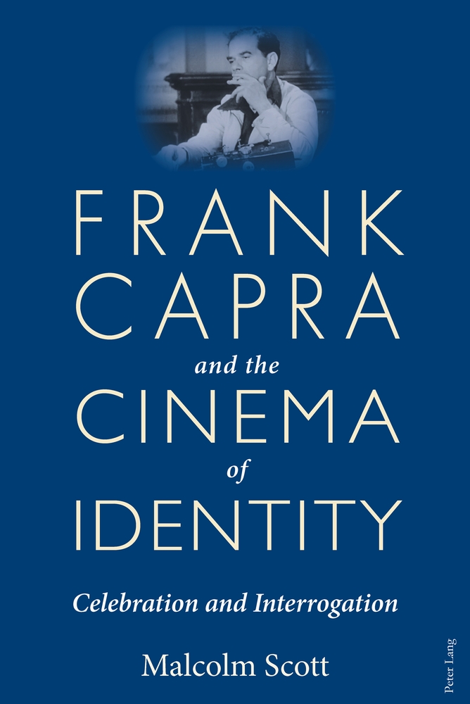 Frank Capra and the Cinema of Identity Peter Lang Verlag 