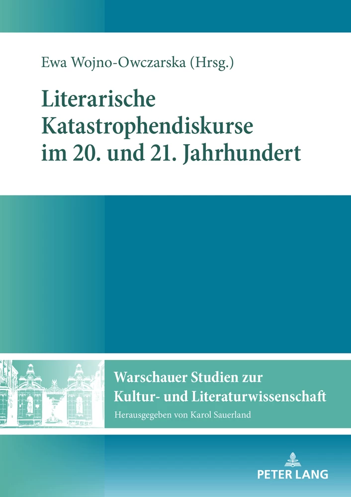 Titel: Literarische Katastrophendiskurse im 20. und 21. Jahrhundert