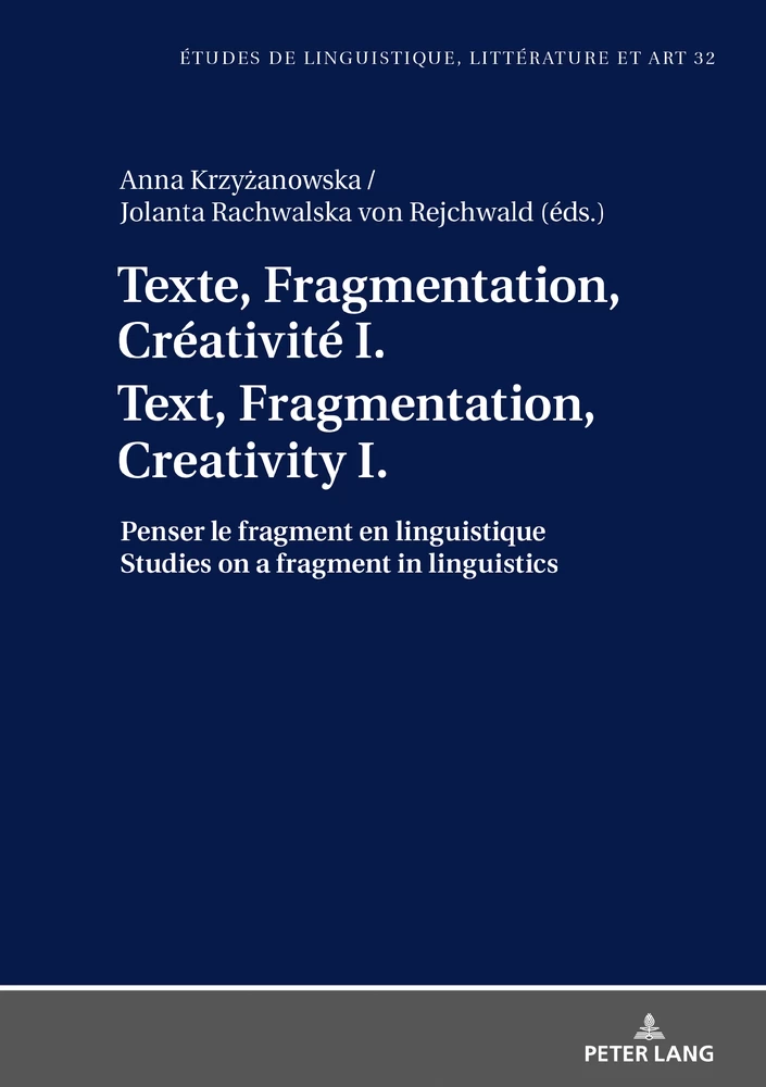 Titre: Texte, Fragmentation, Créativité I / Text, Fragmentation, Creativity I