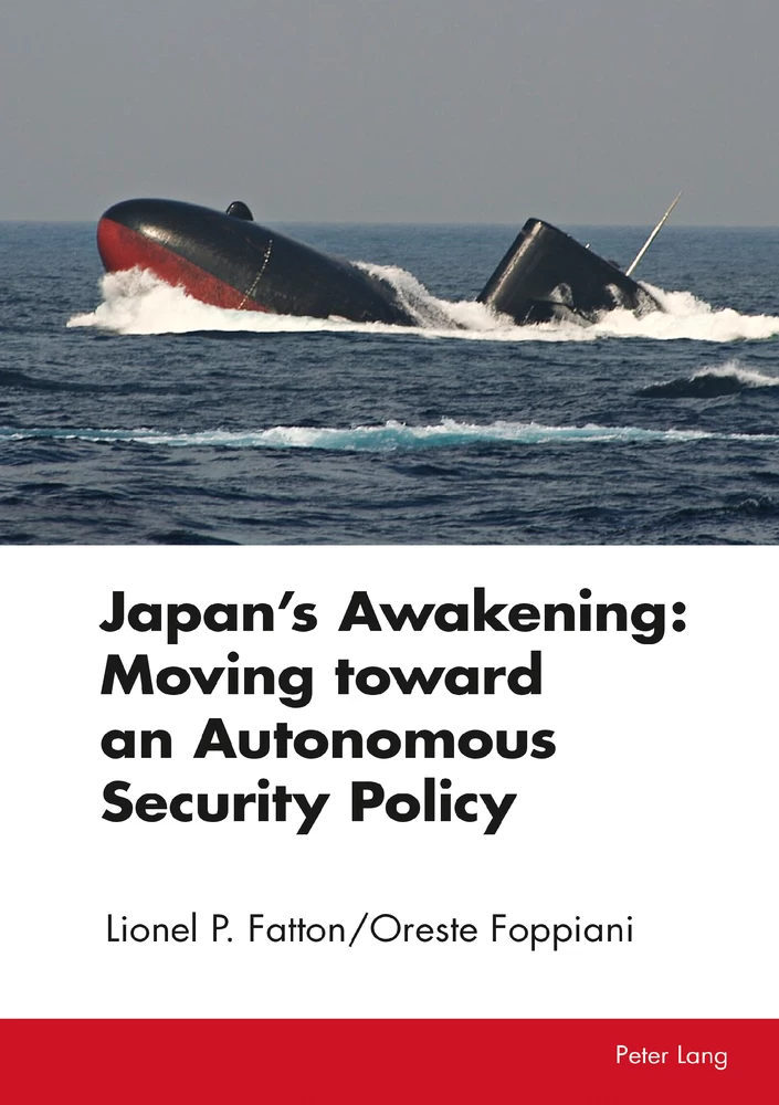 Title: Japan’s Awakening: Moving toward an Autonomous Security Policy