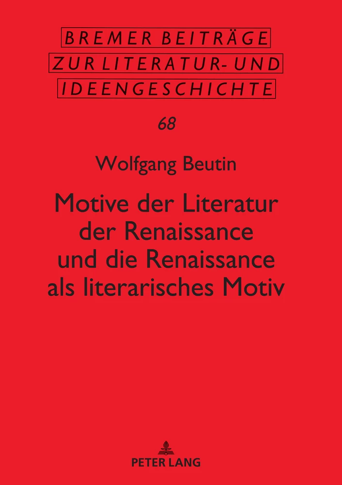 Titel: Motive der Literatur der Renaissance und die Renaissance als literarisches Motiv