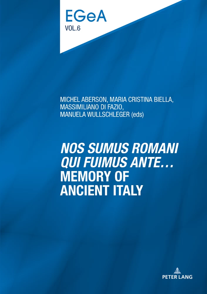 Title: «Nos sumus Romani qui fuimus ante…» Memory of ancient Italy