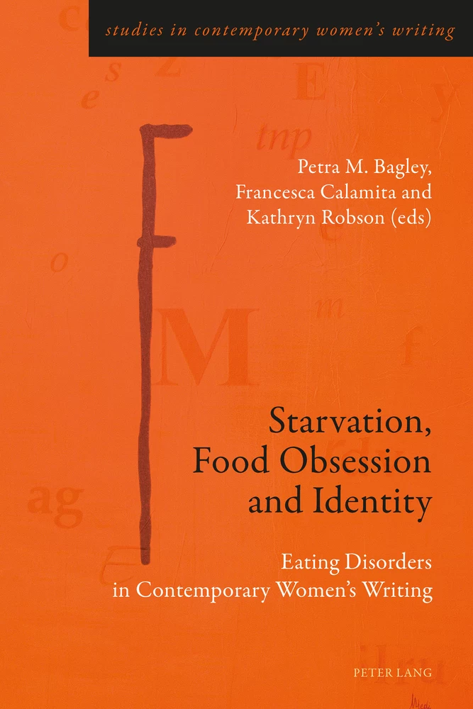 Title: Starvation, Food Obsession and Identity