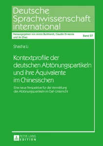 Title: Kontextprofile der deutschen Abtönungspartikeln und ihre Äquivalente im Chinesischen