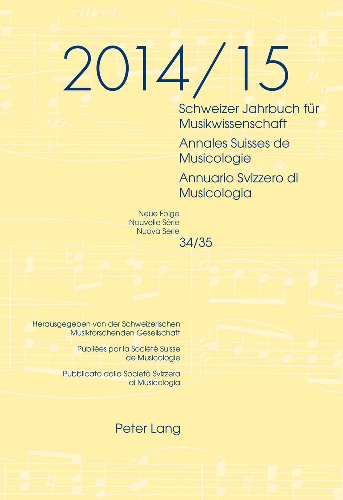 Titel: Schweizer Jahrbuch für Musikwissenschaft- Annales Suisses de Musicologie- Annuario Svizzero di Musicologia