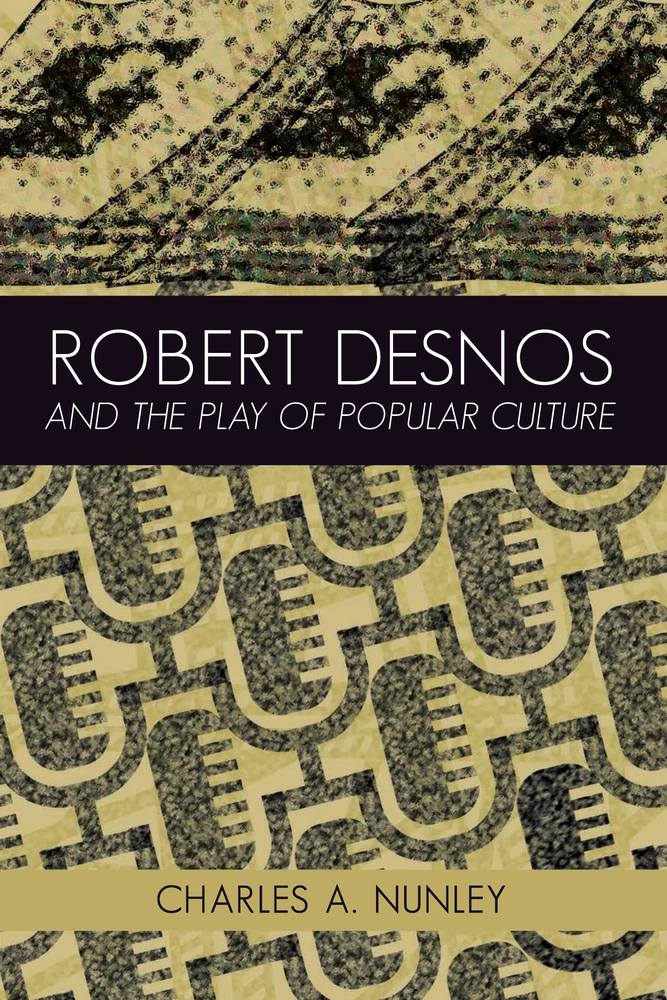 Title: Robert Desnos and the Play of Popular Culture