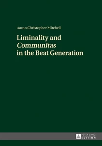 Title: Liminality and «Communitas» in the Beat Generation