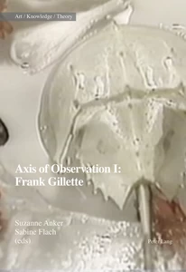 Title: Axis of Observation: Frank Gillette