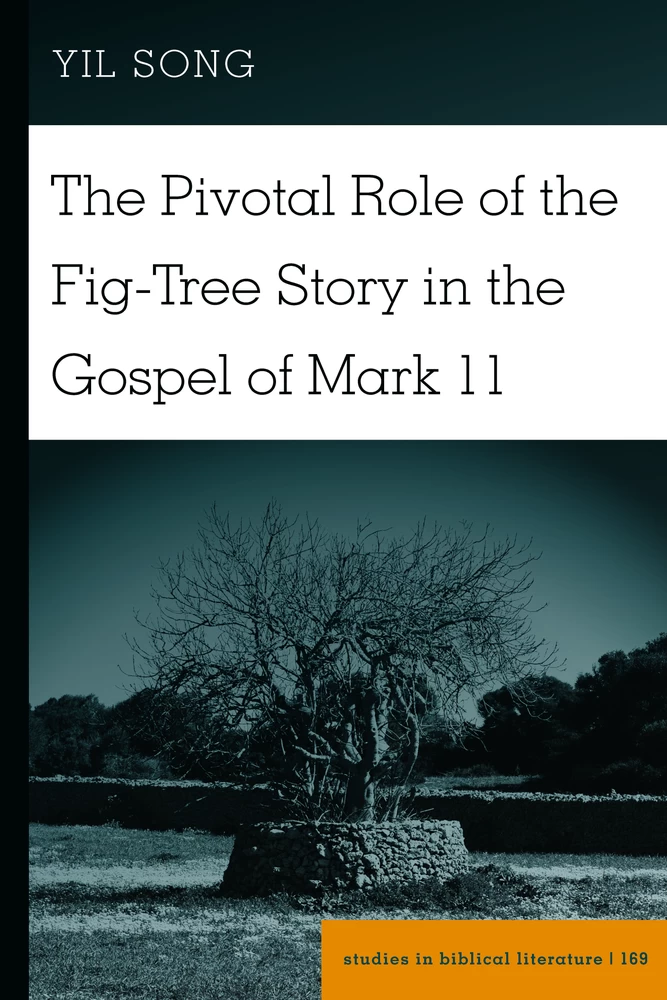 Title: The Pivotal Role of the Fig-Tree Story in the Gospel of Mark 11