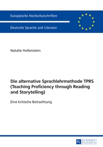 Title: Die alternative Sprachlehrmethode TPRS (Teaching Proficiency through Reading and Storytelling)