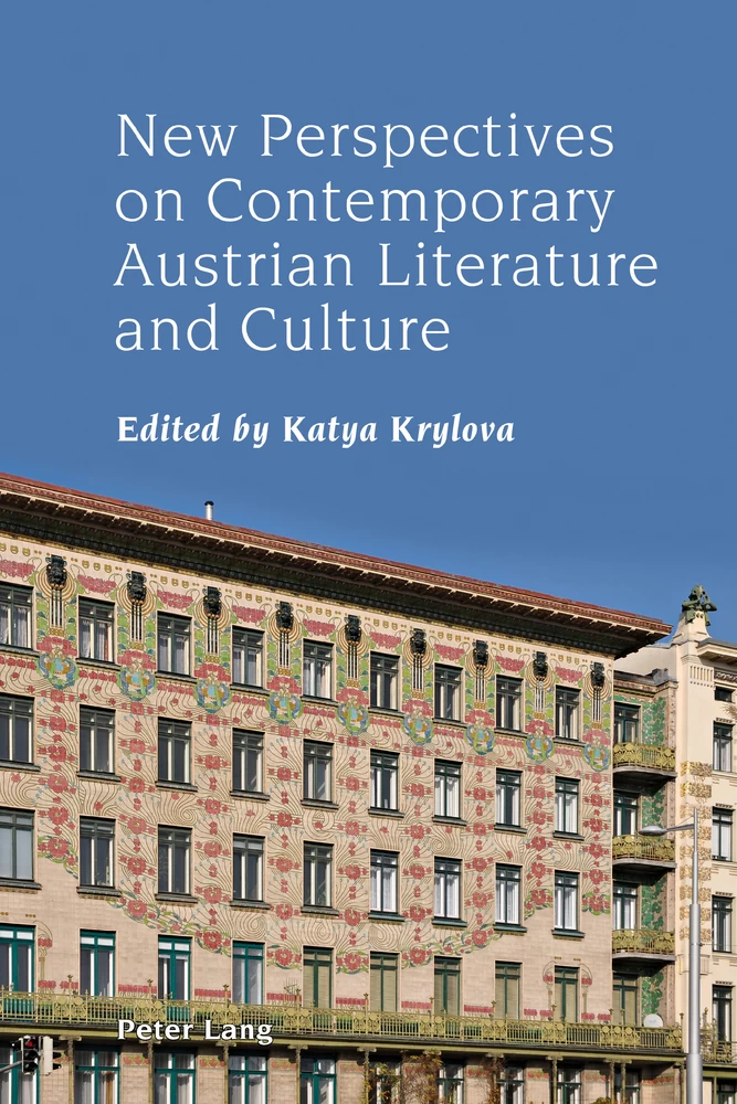 Title: New Perspectives on Contemporary Austrian Literature and Culture