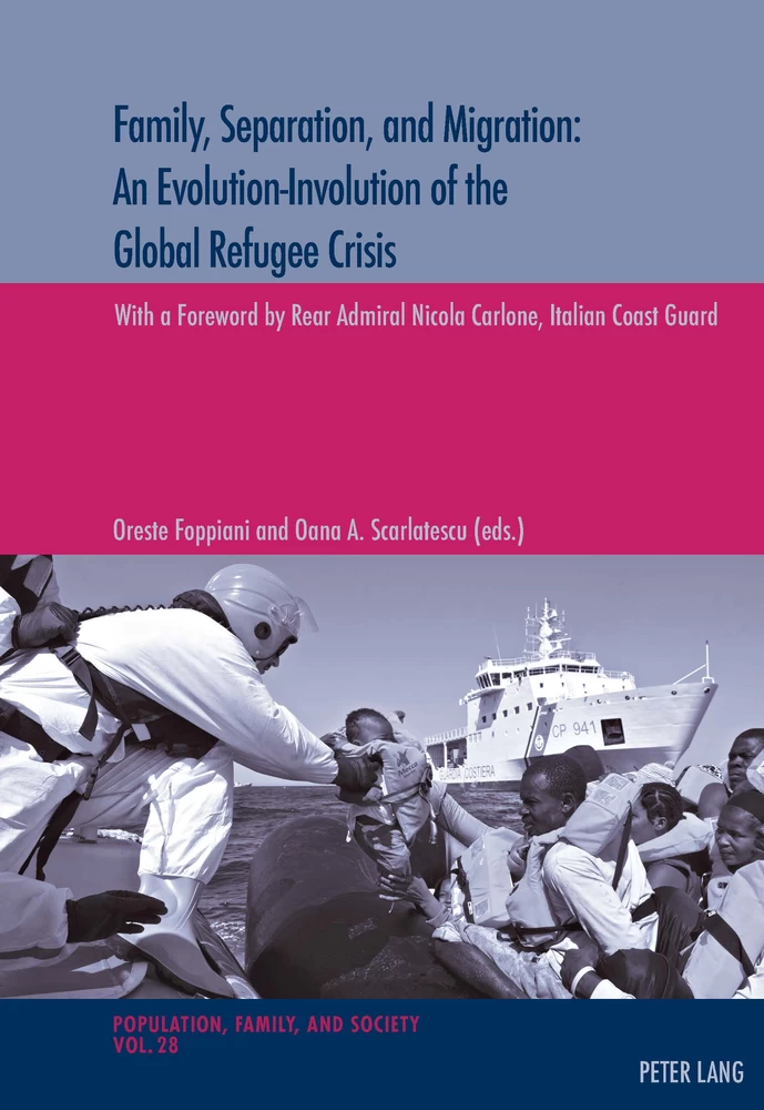 Title: Family, Separation and Migration: An Evolution-Involution of the Global Refugee Crisis